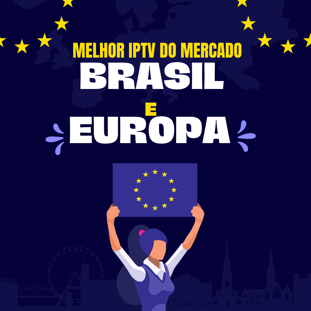Melhor Iptv Brasil e Europa